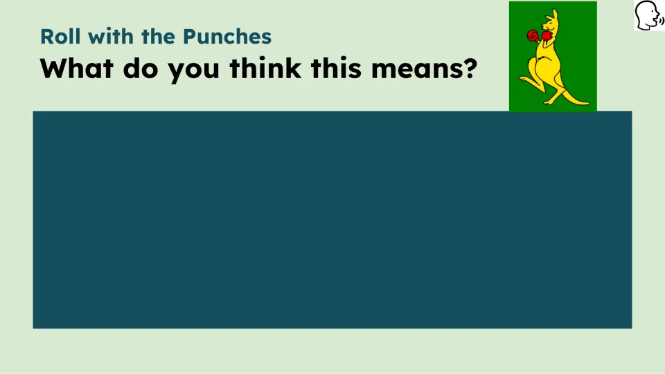 Opening idiom prompt asks, 'What do you think this means?' and provides space for a student response