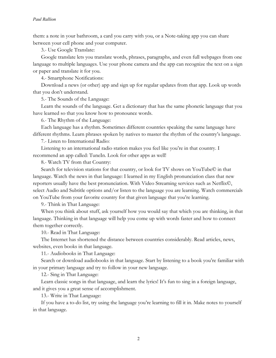 Language-learning tips 3 to 13: Google Translate, radio, TV, thinking, reading, singing and writing in the new language