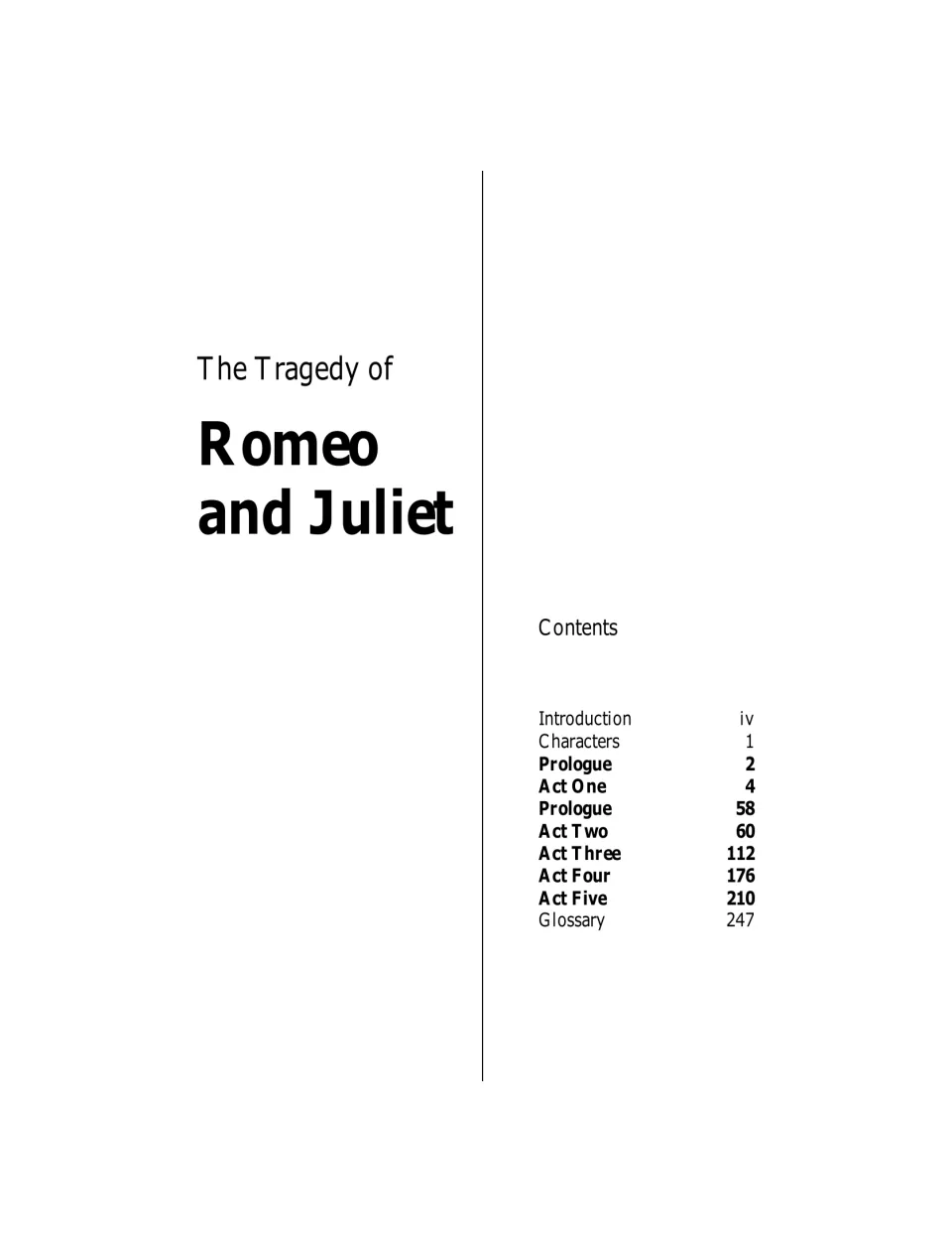 Contents: introduction, characters, both prologues, Acts One to Five and a glossary, each with its page number
