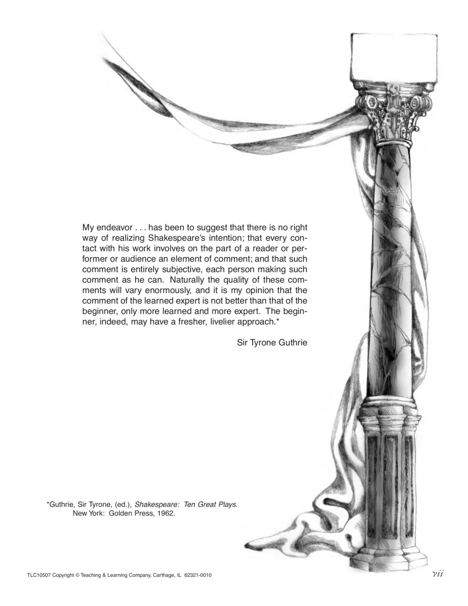 Sir Tyrone Guthrie quotation saying there is no right way to realize Shakespeare's intention, beside a draped column sketch