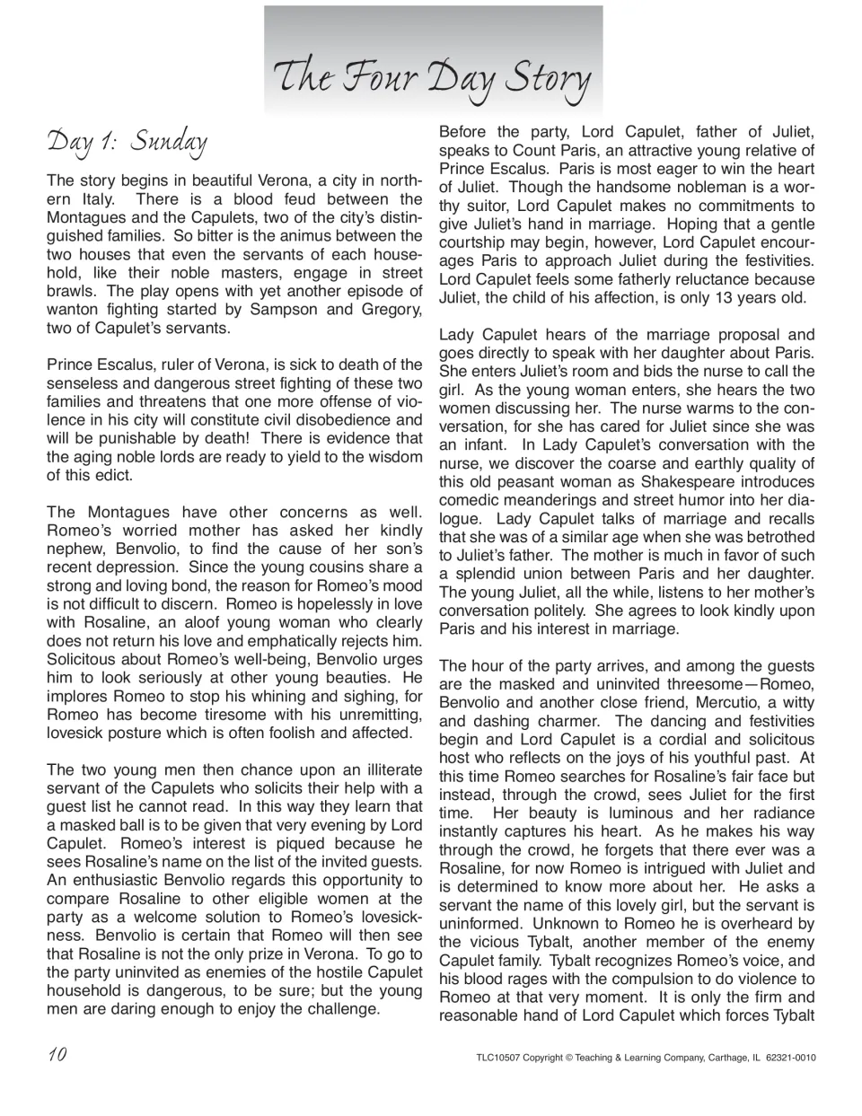The Four Day Story, Day 1 (Sunday): plot summary of the street brawl, Romeo's love for Rosaline and the Capulet masked ball