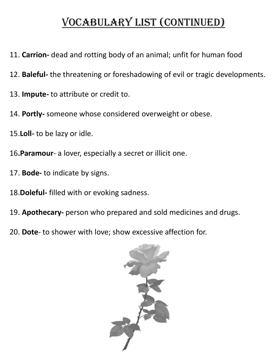 Vocabulary list continued, words 11-20: students study carrion, baleful, impute, paramour, apothecary, dote and more