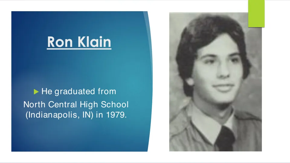 Education slide noting Ron Klain’s 1979 graduation from North Central High School in Indianapolis