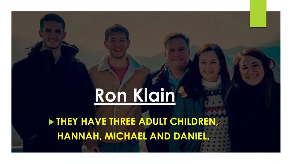 Family slide naming Ron Klain and Monica Medina’s three adult children: Hannah, Michael, and Daniel