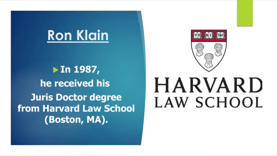 Legal education slide stating that Ron Klain received his Juris Doctor from Harvard Law School in 1987