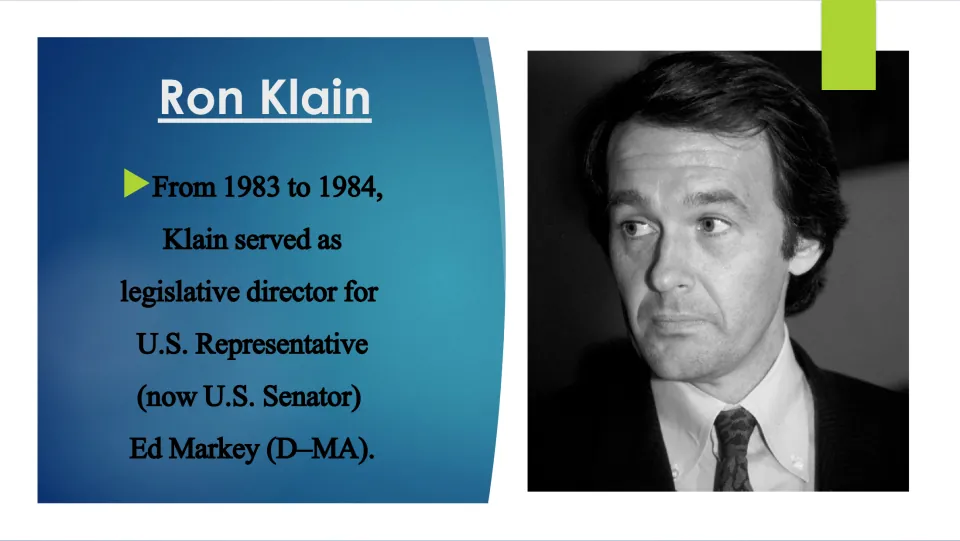 Early career slide describing Ron Klain’s work as legislative director for Ed Markey from 1983 to 1984