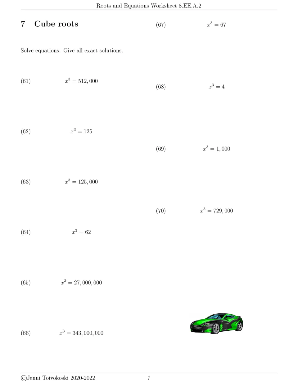 Cube roots 1: students solve x³ = 4, x³ = 62, x³ = 343,000,000 and more, writing exact cube-root answers