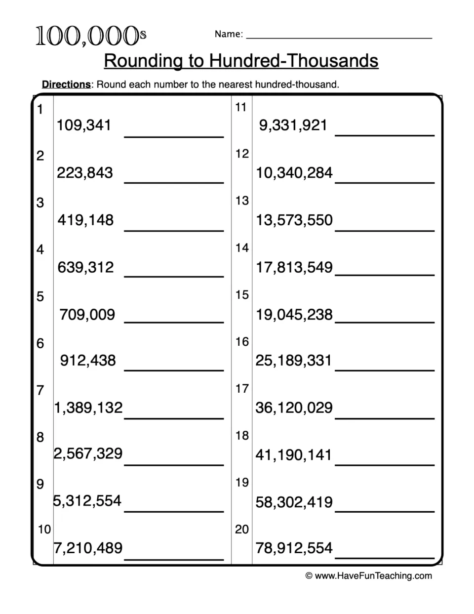 Rounding to hundred-thousands: students round 20 numbers, from 109,341 to 78,912,554, to the nearest hundred-thousand