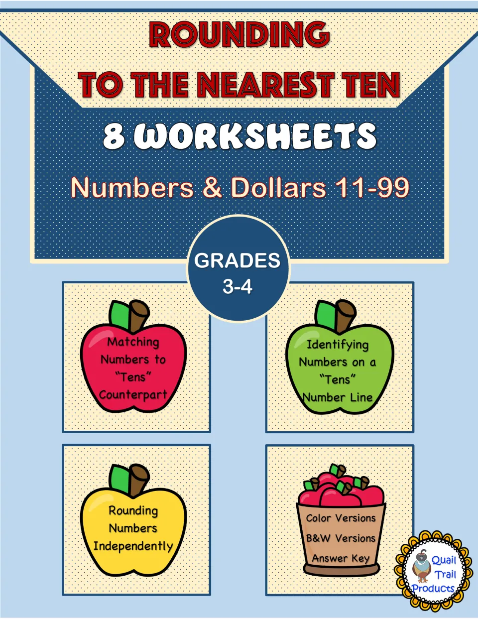 Rounding to the Nearest Ten cover: 8 apple worksheets for numbers and dollars 11-99, color and B&W versions, answer key
