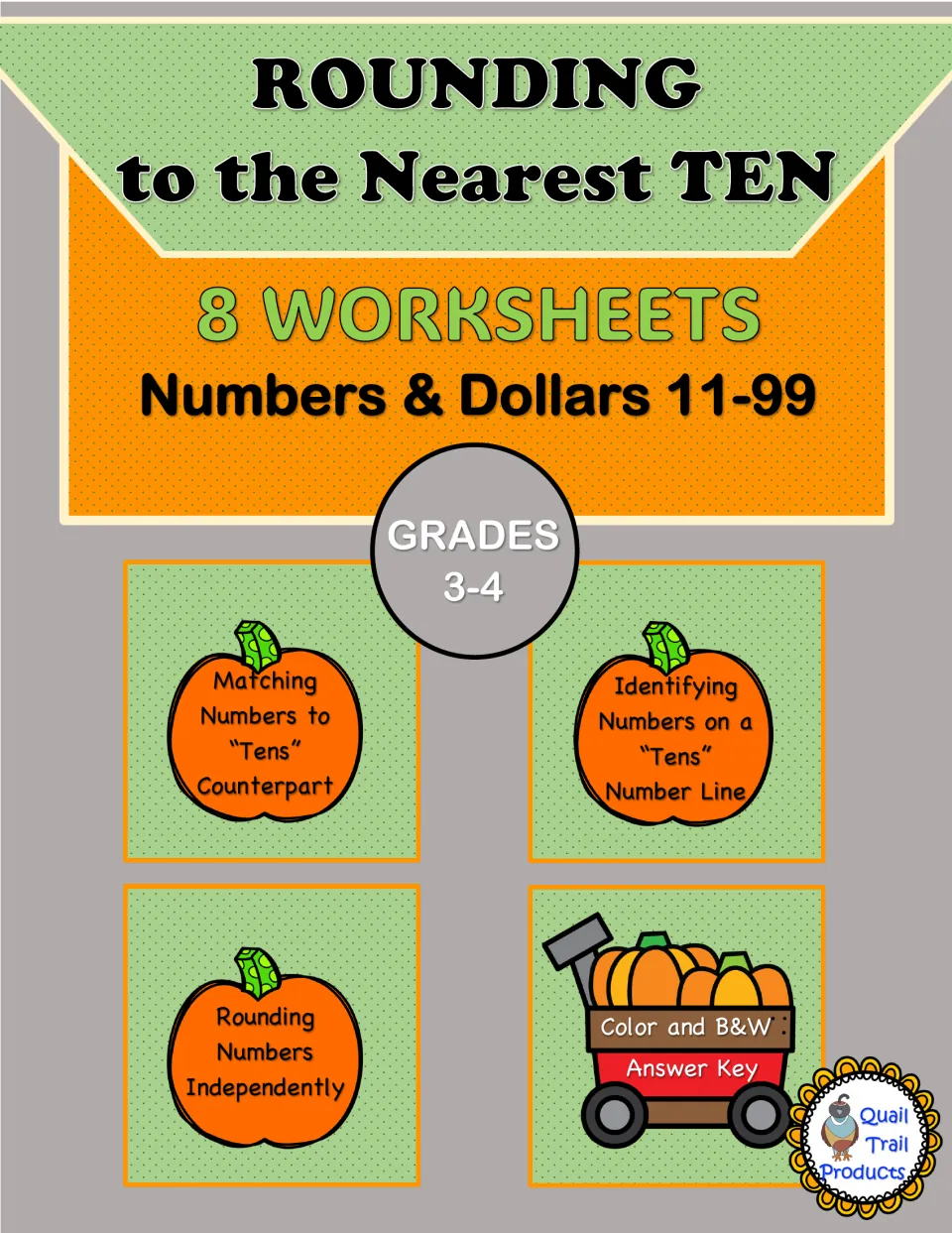 Rounding to the Nearest Ten cover: 8 pumpkin worksheets, numbers and dollars 11-99, color and B&W versions plus answer key