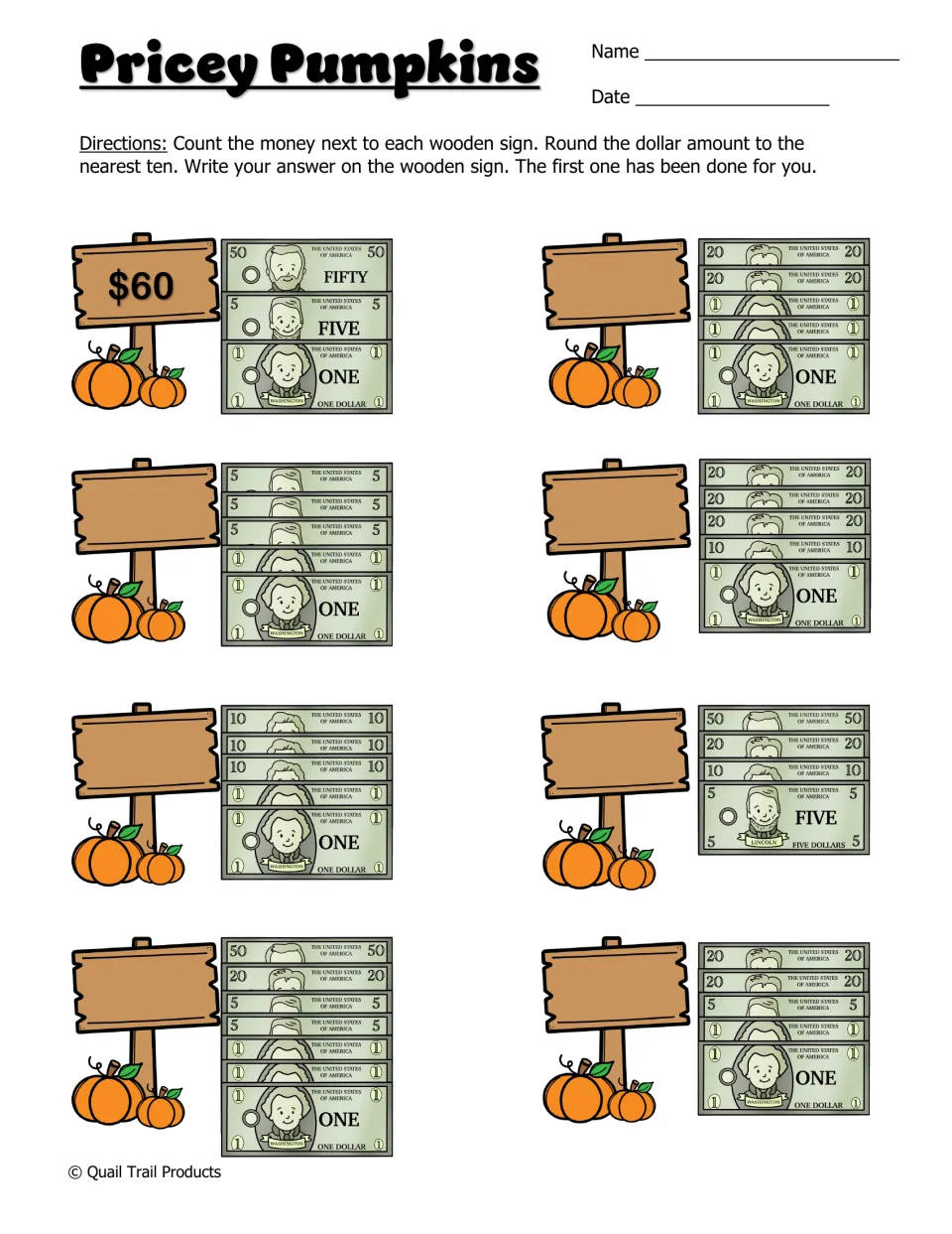 Pricey Pumpkins: students count the bills by each wooden sign, round the total to the nearest ten and write it on the sign