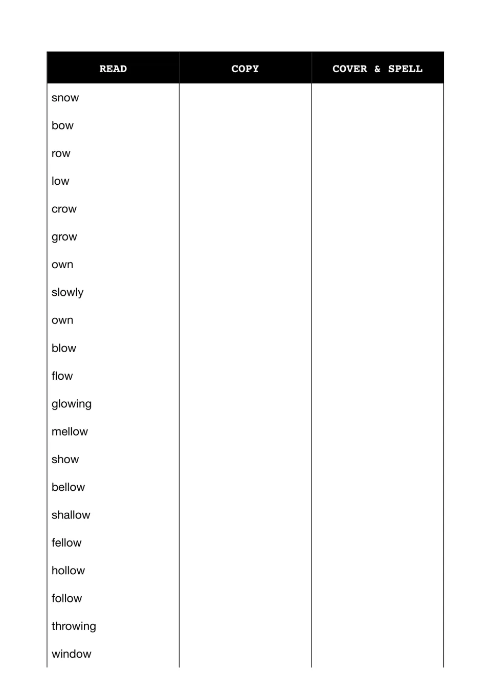 Spelling test for ow words: students read, copy, cover and spell snow, crow, mellow, shallow, follow, window and more