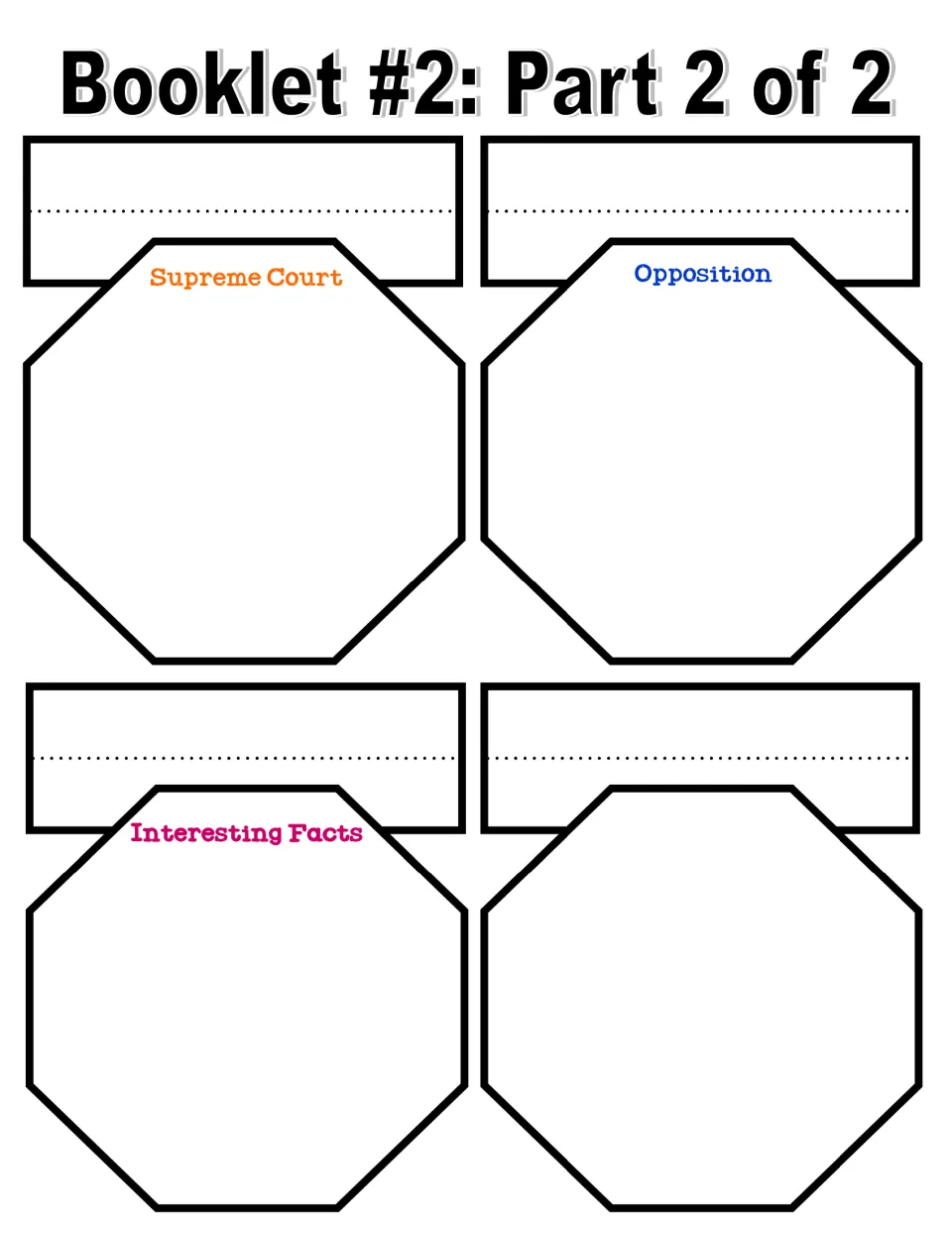 Booklet 2, part 2 of 2: Supreme Court, Opposition, and Interesting Facts writing pages, plus one blank page