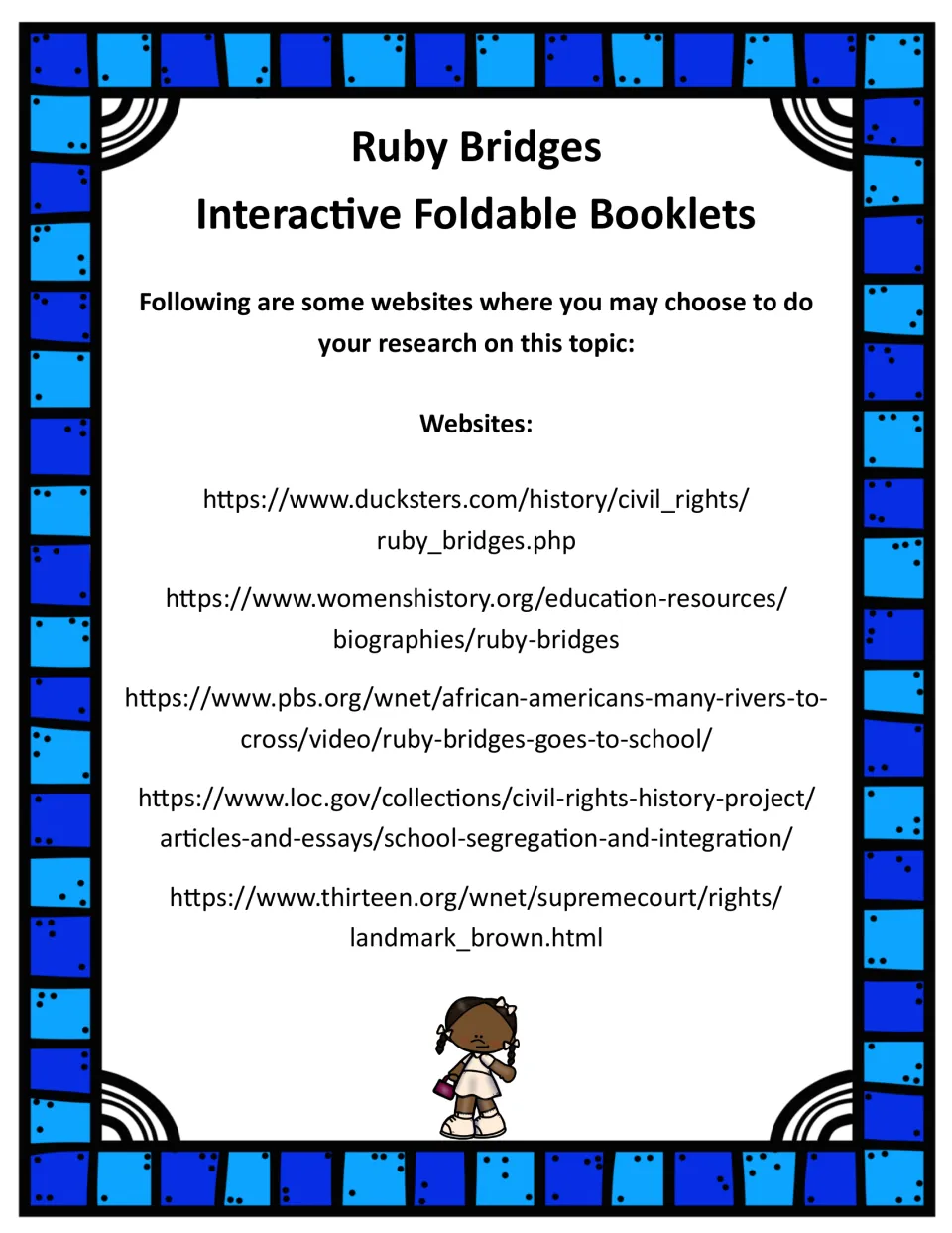 Research resources for the booklets list five websites about Ruby Bridges, school integration, and the Brown case