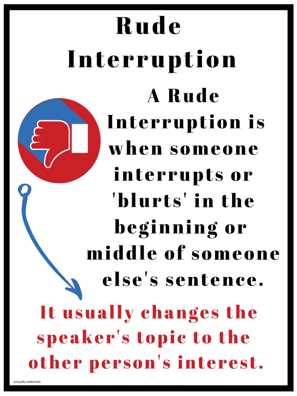 Color definition poster: rude interruptions cut into someone's sentence and usually change the speaker's topic