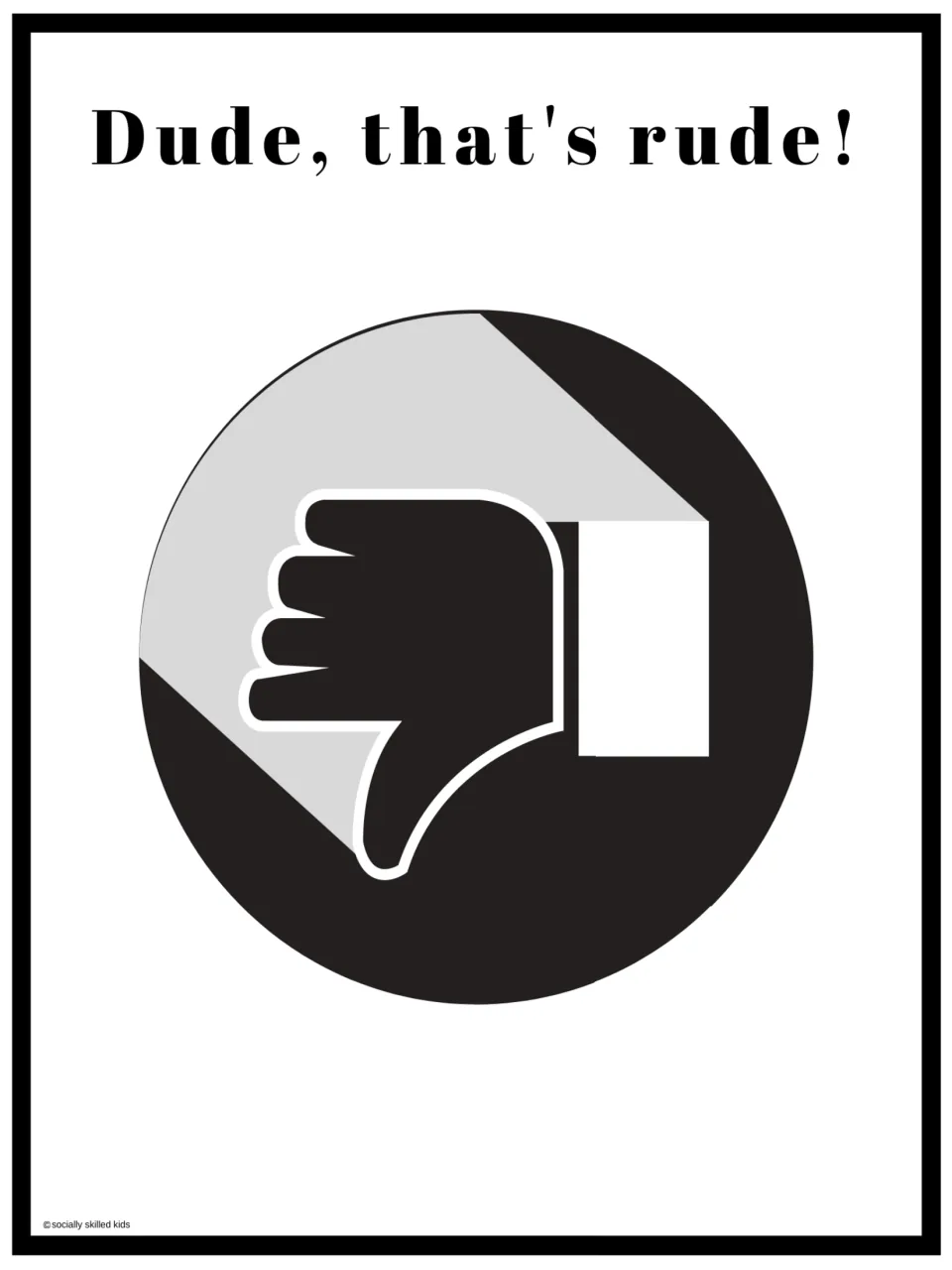 Black-and-white sorting mat labeled "Dude, that's rude!" for classifying rude interruption scenario cards