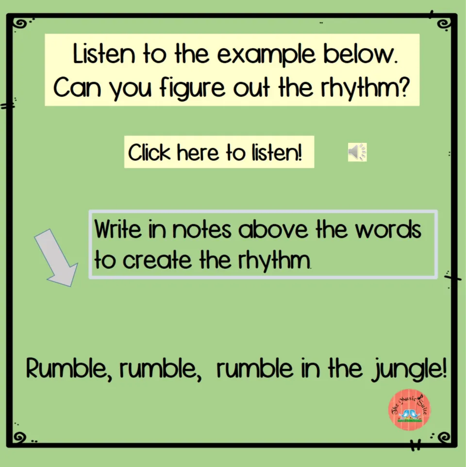 Listening task: write notes above “Rumble, rumble, rumble in the jungle!” to show the rhythm heard
