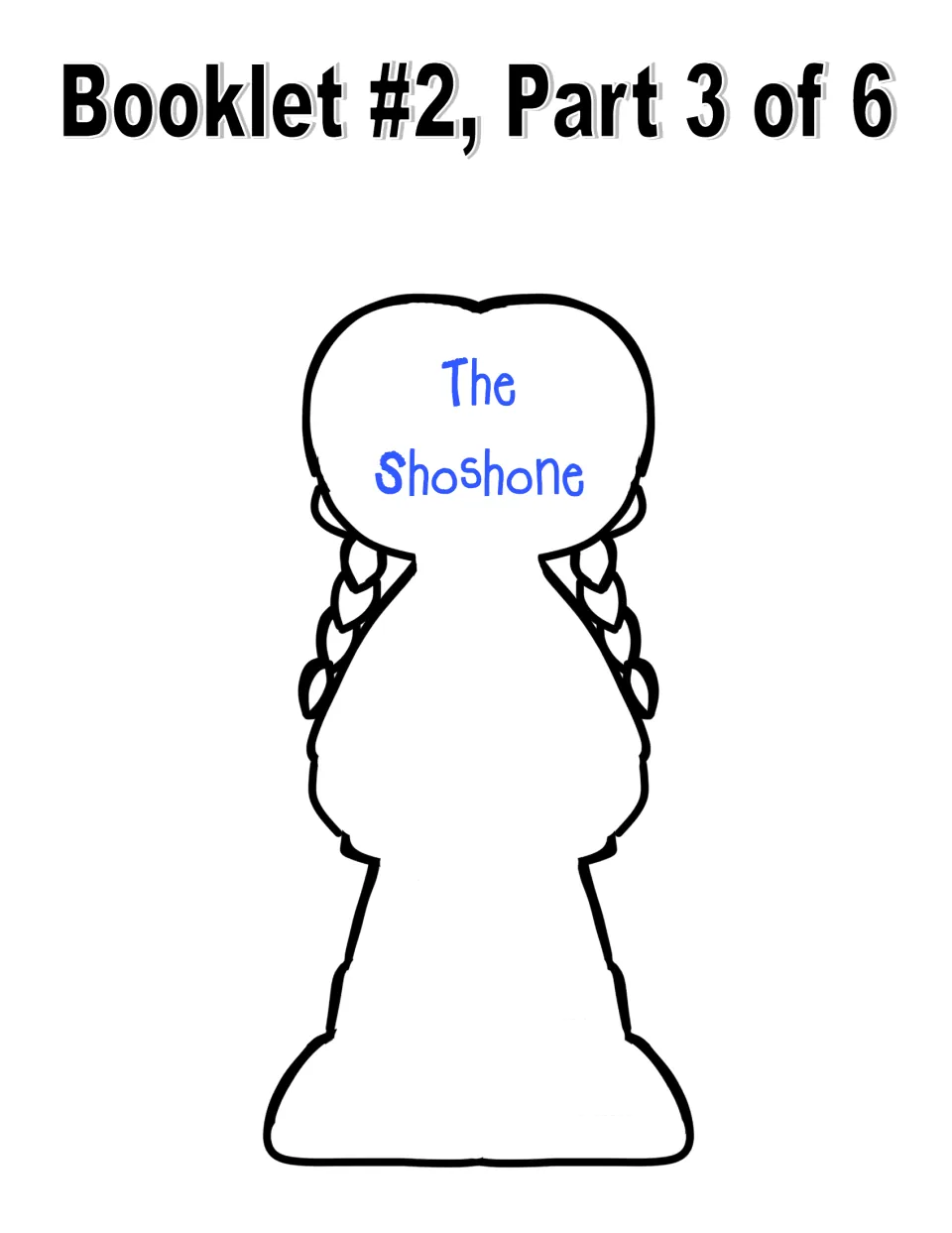 Booklet 2 page labeled 'The Shoshone': Sacagawea outline for writing what was learned about her tribe