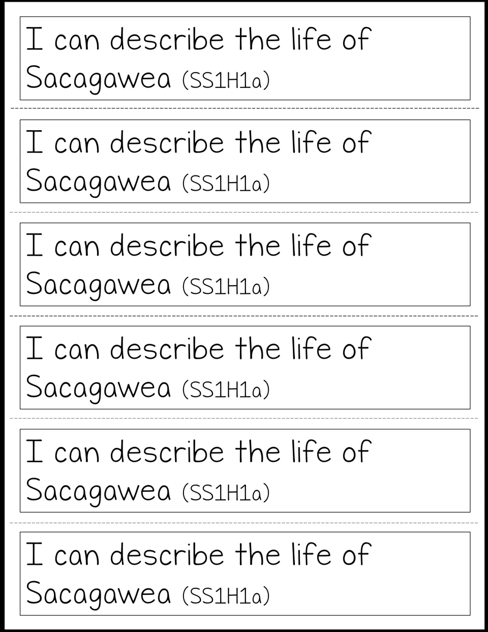 Six copies of the notebook learning target: 'I can describe the life of Sacagawea,' labeled SS1H1a