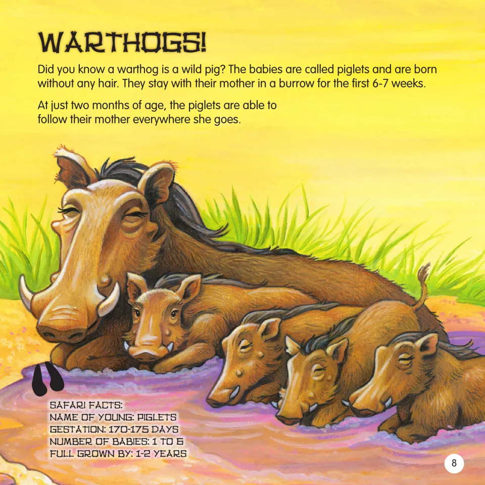 Warthogs! reading: warthogs are wild pigs whose hairless piglets stay in a burrow 6-7 weeks; Safari Facts on piglets