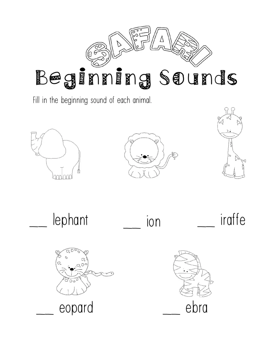 Beginning sounds: students add the missing first letter to lephant, ion, iraffe, eopard and ebra to spell each animal