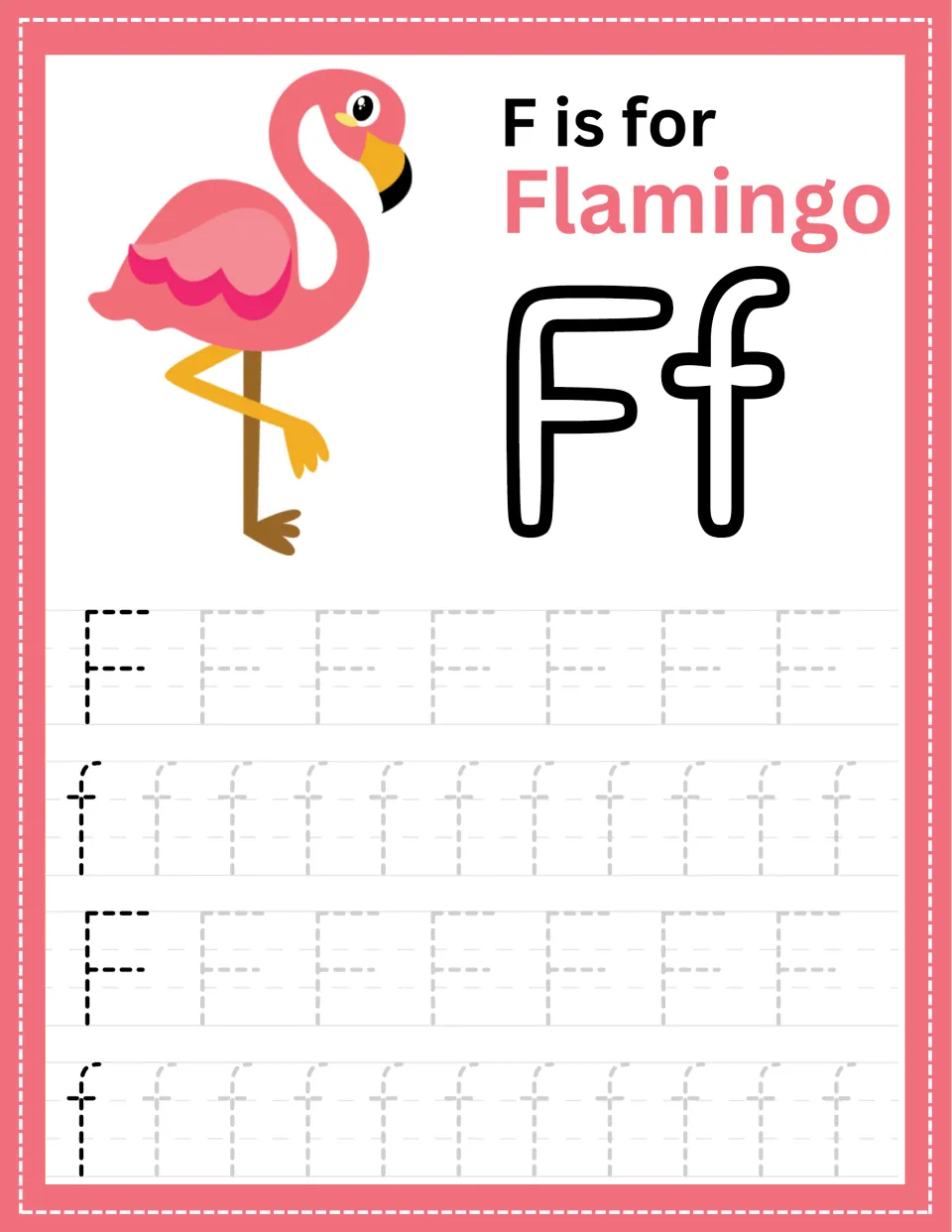 Alphabet tracing page for F: a flamingo, the words “F is for Flamingo,” and uppercase and lowercase practice.