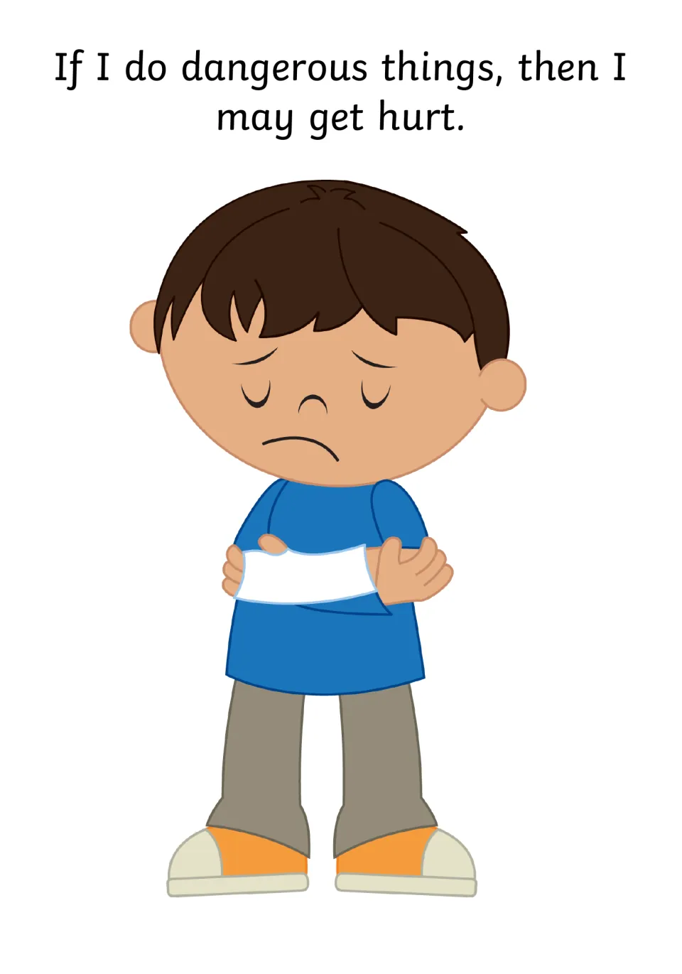 Consequence of danger: doing dangerous things means I may get hurt, shown by a sad boy with a bandaged arm