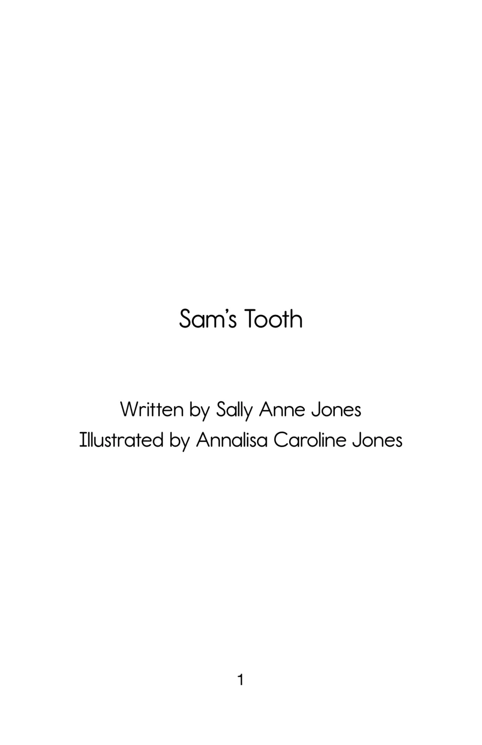 Sam’s Tooth title page names writer Sally Anne Jones and illustrator Annalisa Caroline Jones.
