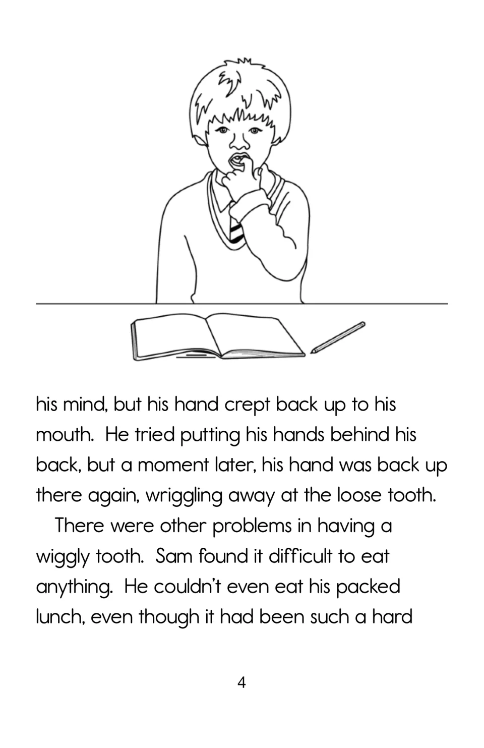 Story page 4 shows Sam wiggling his tooth at his desk and explains how the loose tooth makes eating difficult.