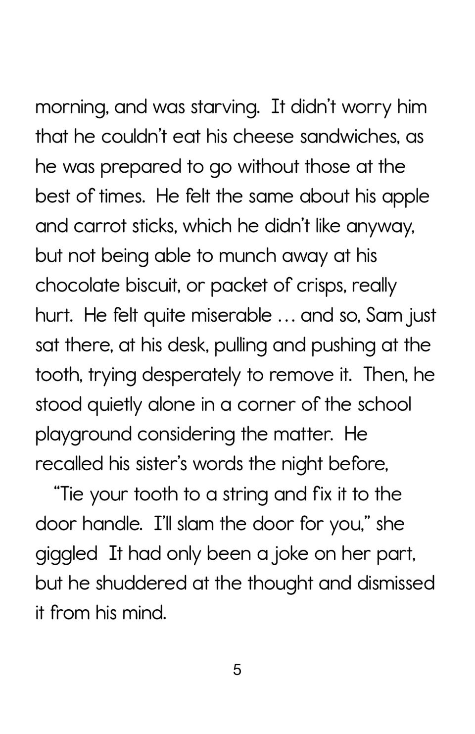 Story page 5 describes Sam missing his lunch and recalling his sister's joke about pulling his tooth out.