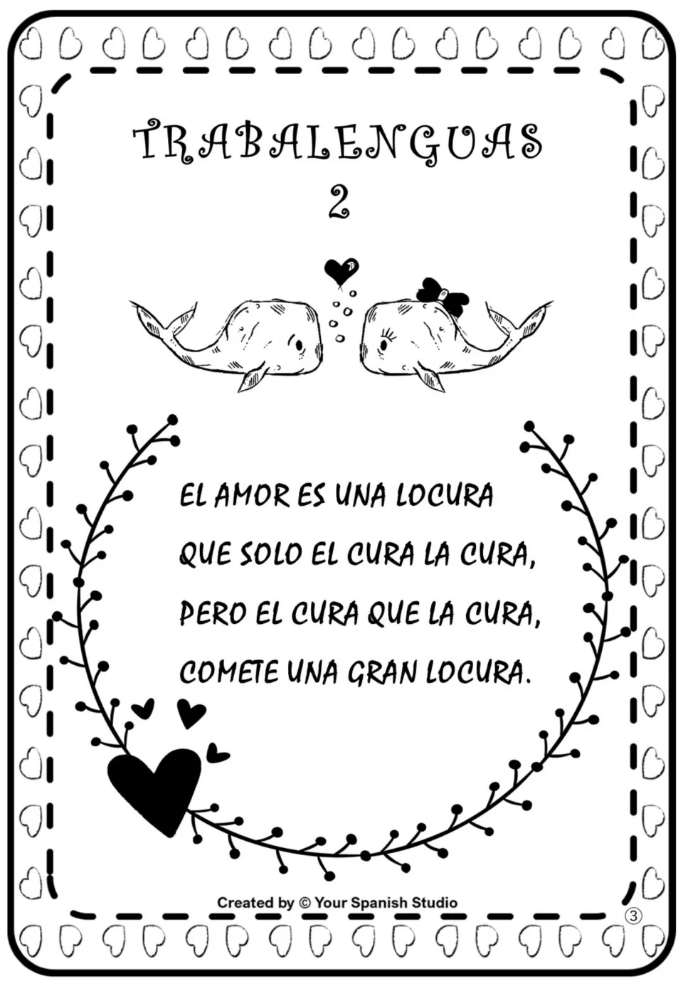 Spanish tongue twister 2: “El amor es una locura,” playing on cura as both priest and a form of cure.