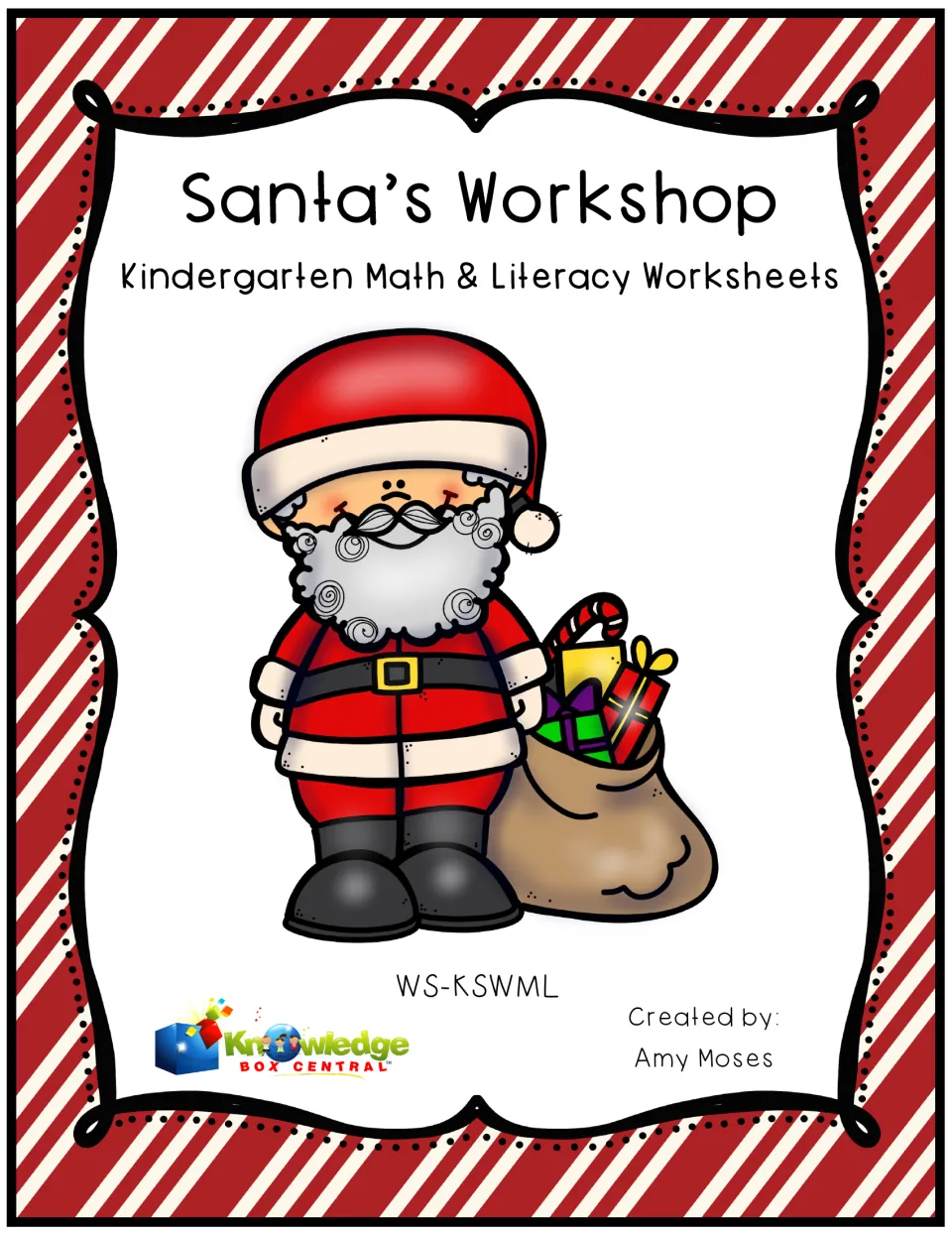 Cover of Santa's Workshop Kindergarten Math & Literacy Worksheets showing Santa with a sack of gifts, by Amy Moses