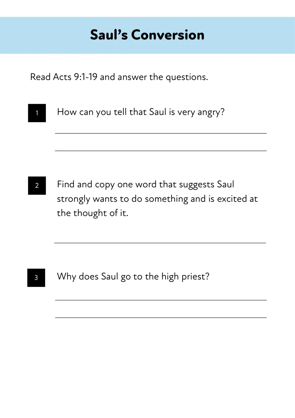 Comprehension on Acts 9:1-19: students explain how Saul shows anger, copy one key word and say why he visits the priest