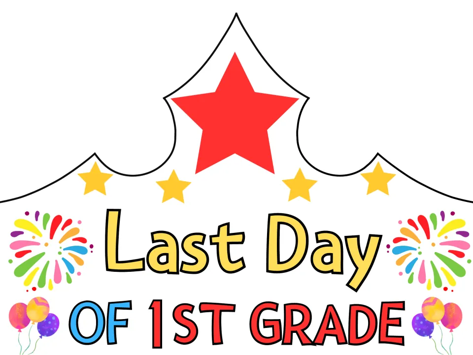 Last Day of 1st Grade crown in color: red star, gold stars, fireworks and balloons on a crown for students to cut out