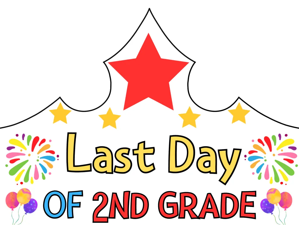 Last Day of 2nd Grade crown in color: a red star above gold stars, with fireworks and balloons, ready to cut out and wear