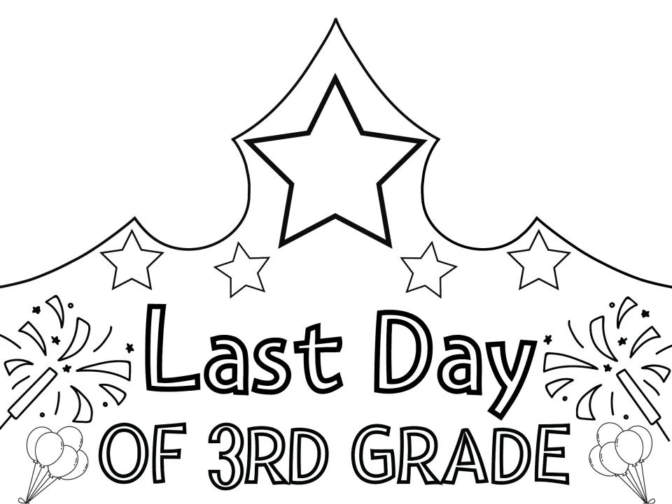 Last Day of 3rd Grade crown to color: outlined title, stars, sparklers and balloons for students to color and cut out