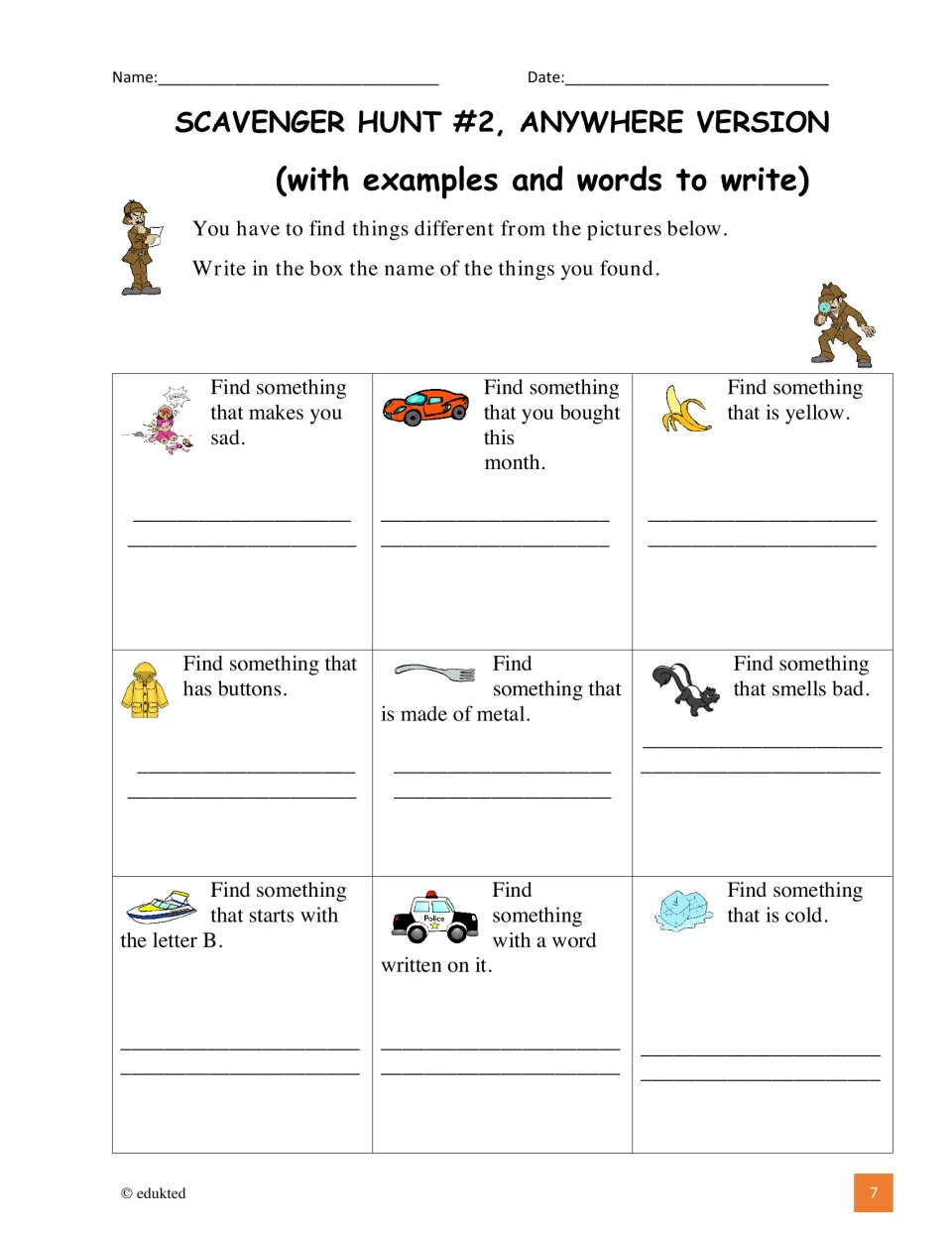 Anywhere hunt, writing version: students find nine things, such as something with a word on it, and write their names