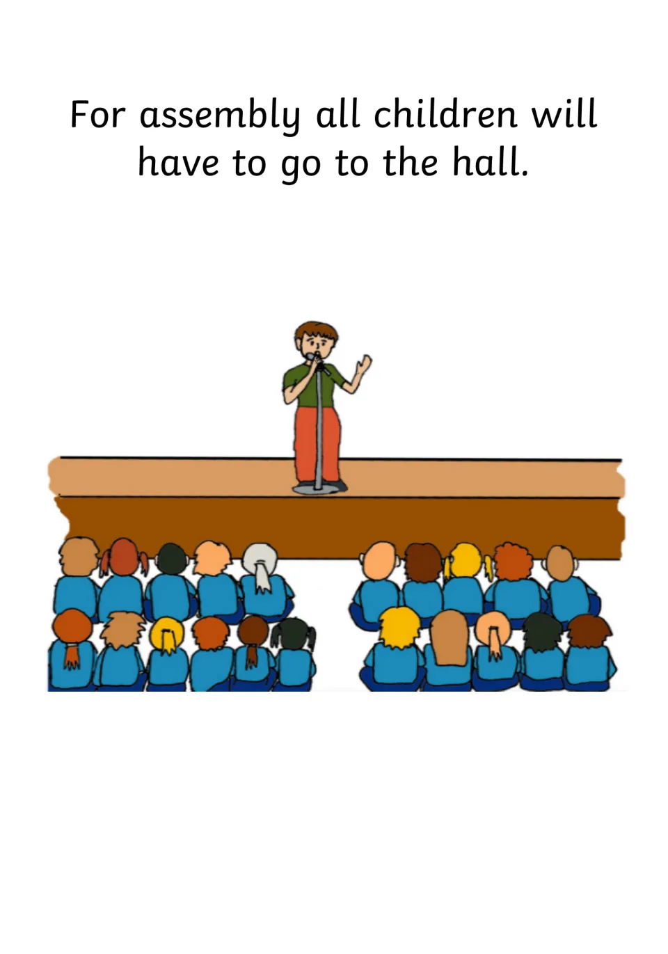 Going to the hall: text says all children will go to the hall for assembly, with pupils gathered below a stage speaker