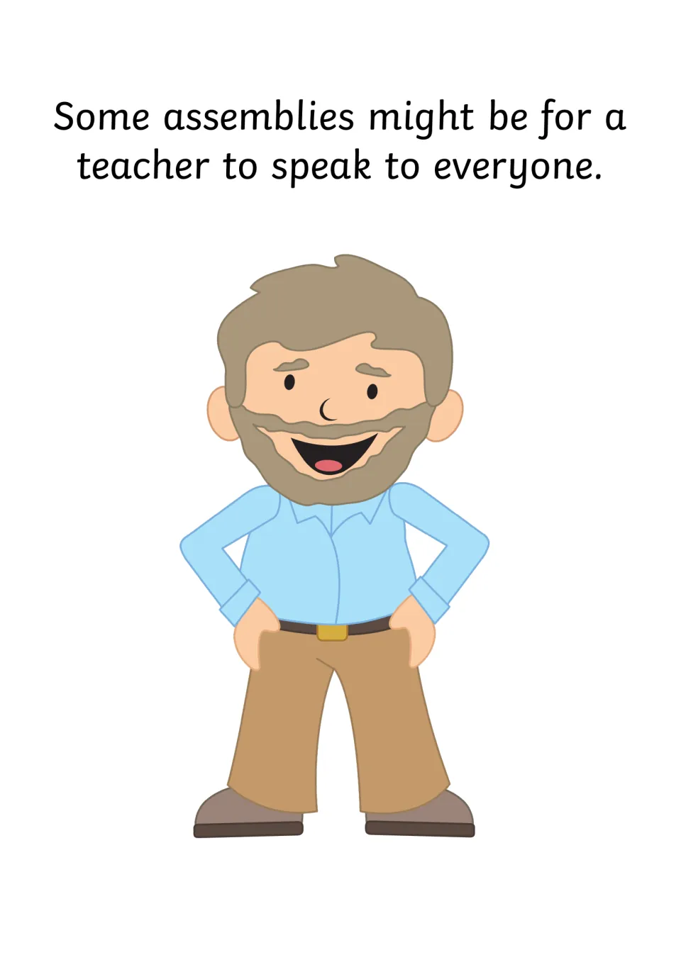 Teacher-led assemblies: text says some assemblies are for a teacher to speak to everyone, beside a smiling bearded man