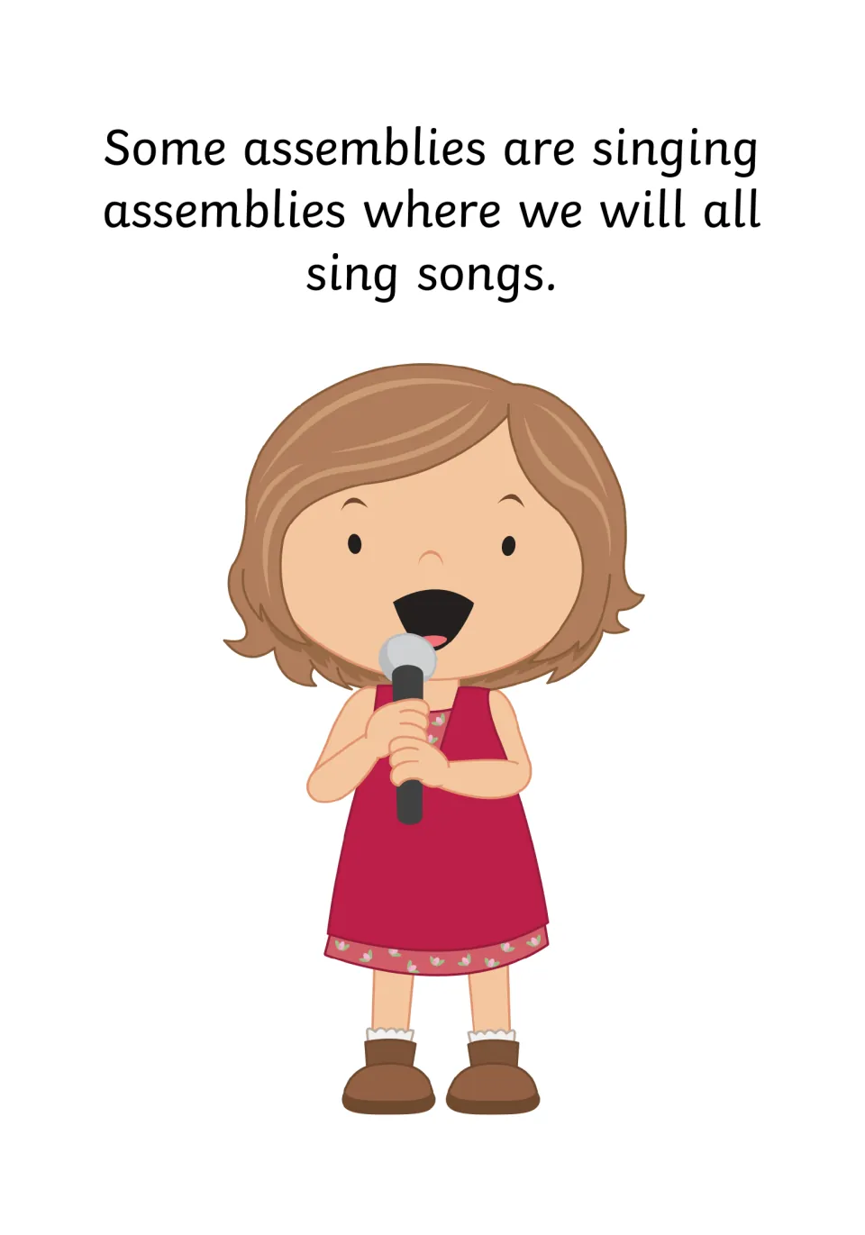 Singing assemblies: text says in some assemblies everyone sings songs, shown by a girl in a red dress singing into a mic