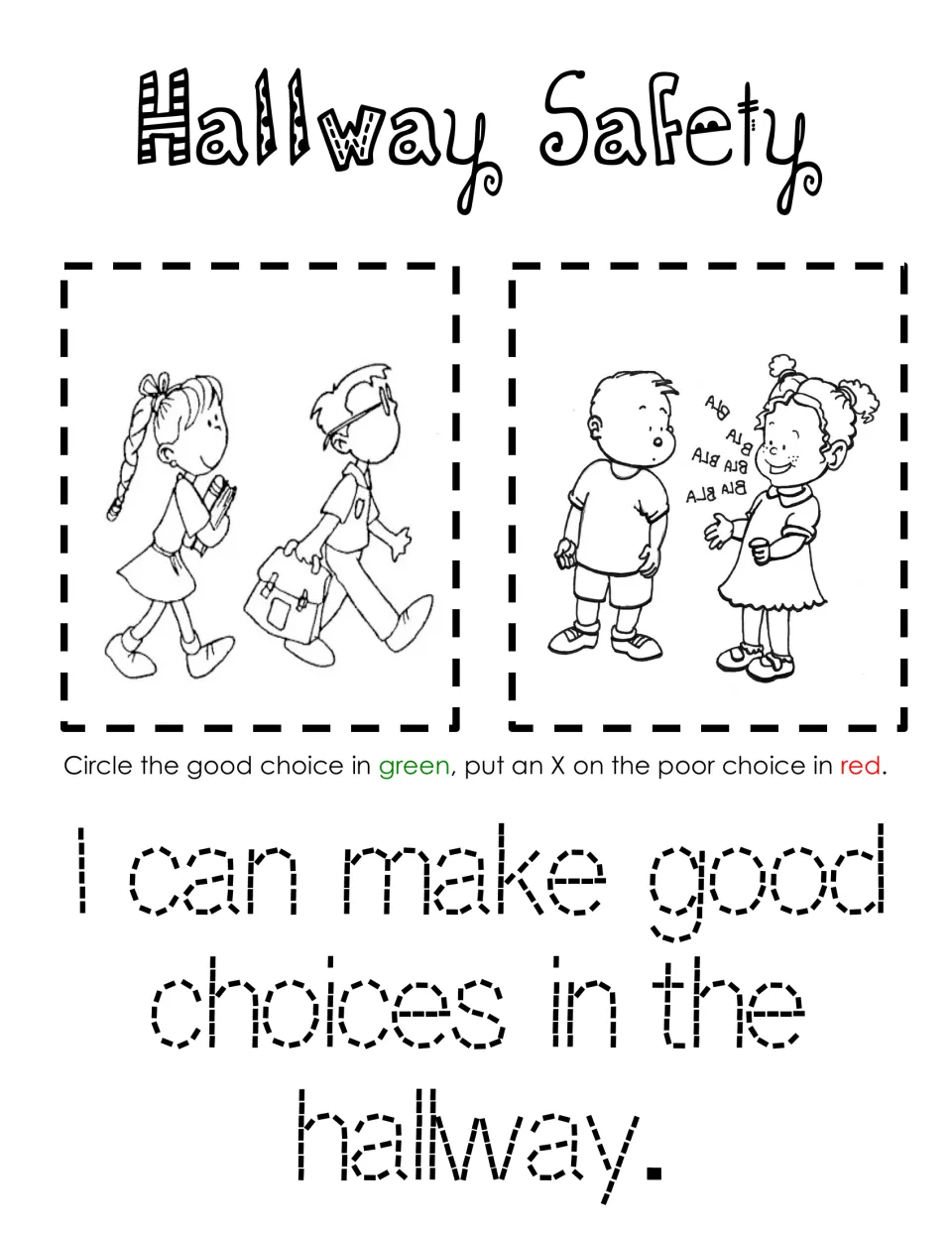 Hallway safety: circle two kids walking quietly in green, X a girl chatting 'bla bla' in red, then trace a sentence