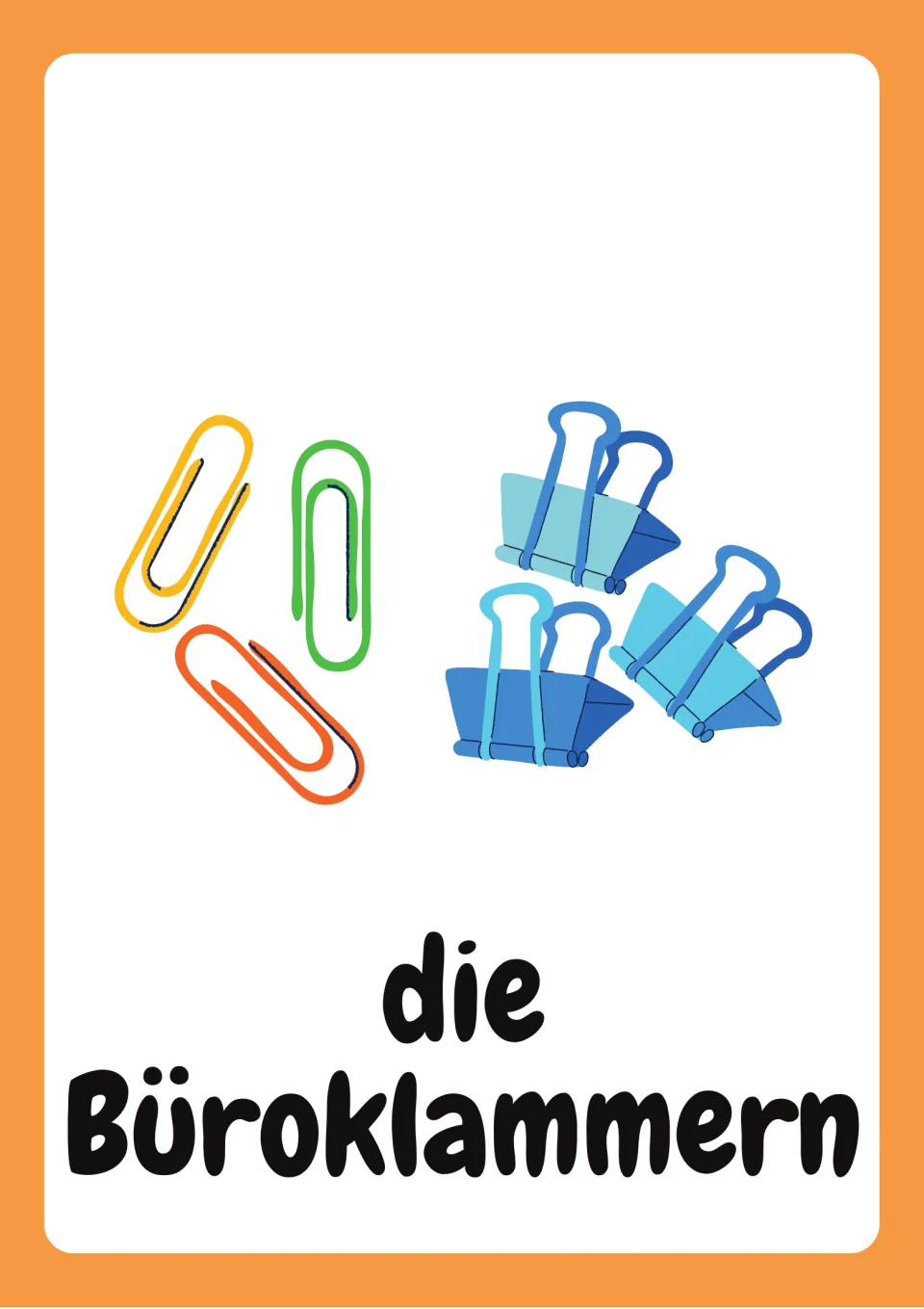 German school-supply flashcard labeled “die Büroklammern” (paper clips), showing paper clips and binder clips