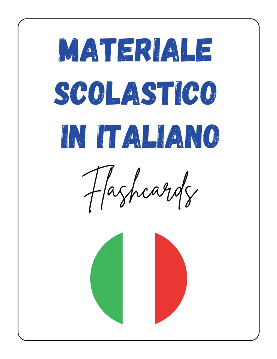 Cover: Materiale Scolastico in Italiano flashcards title in blue with a round flag in green, white and red
