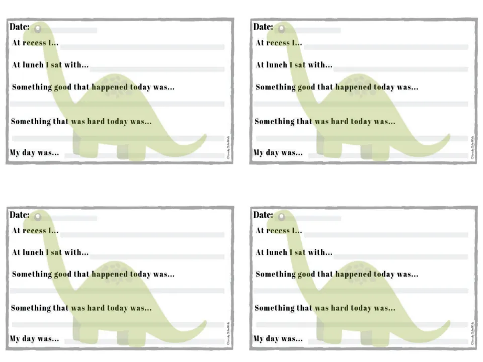 Dinosaur daily notes: students complete Date, At recess I..., At lunch I sat with... and My day was... prompts