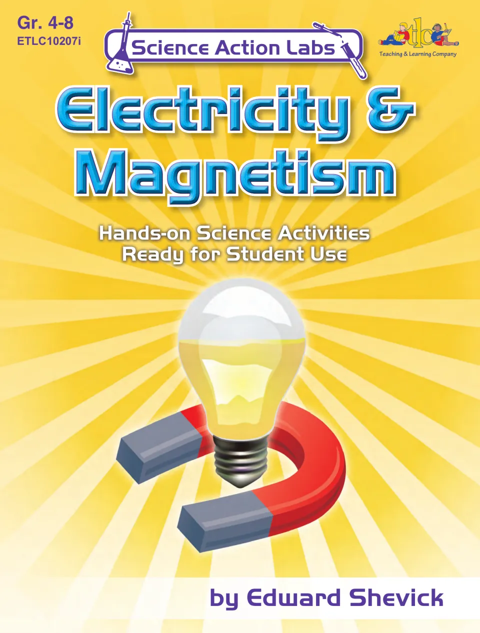 Cover of Electricity & Magnetism, Gr. 4-8: hands-on science activities, shown with a light bulb on a horseshoe magnet