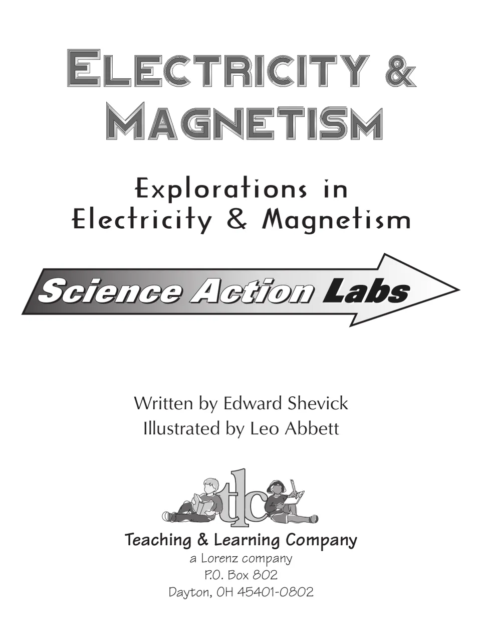 Title page: Explorations in Electricity & Magnetism, written by Edward Shevick and illustrated by Leo Abbett