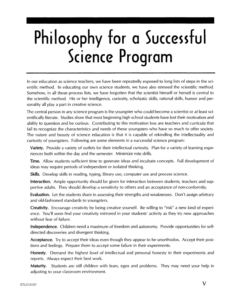 Philosophy for a Successful Science Program: teacher notes on variety, time, skills, creativity, honesty and maturity
