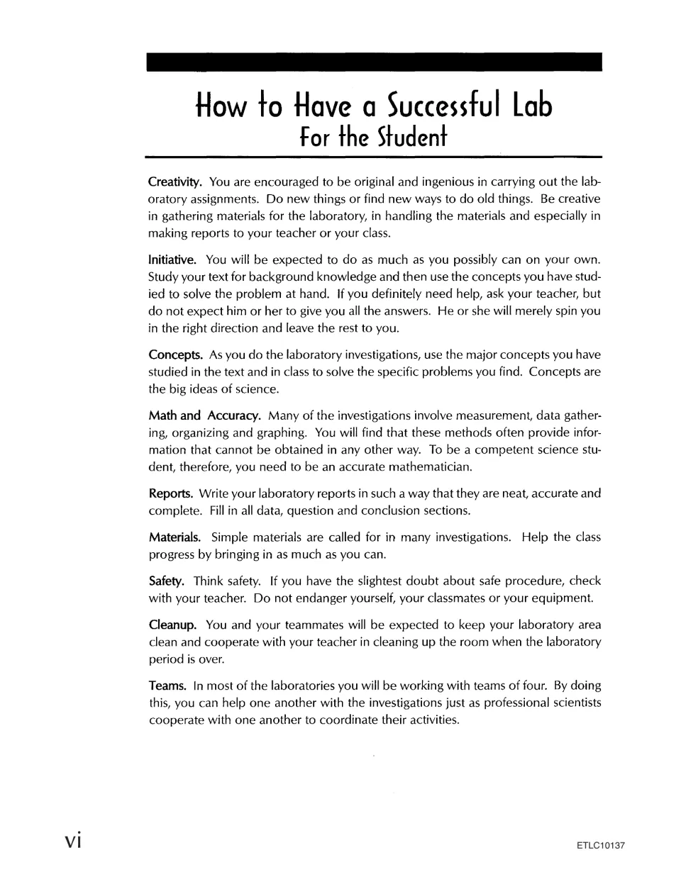How to Have a Successful Lab for students: expectations on initiative, accuracy, reports, safety, cleanup and teamwork