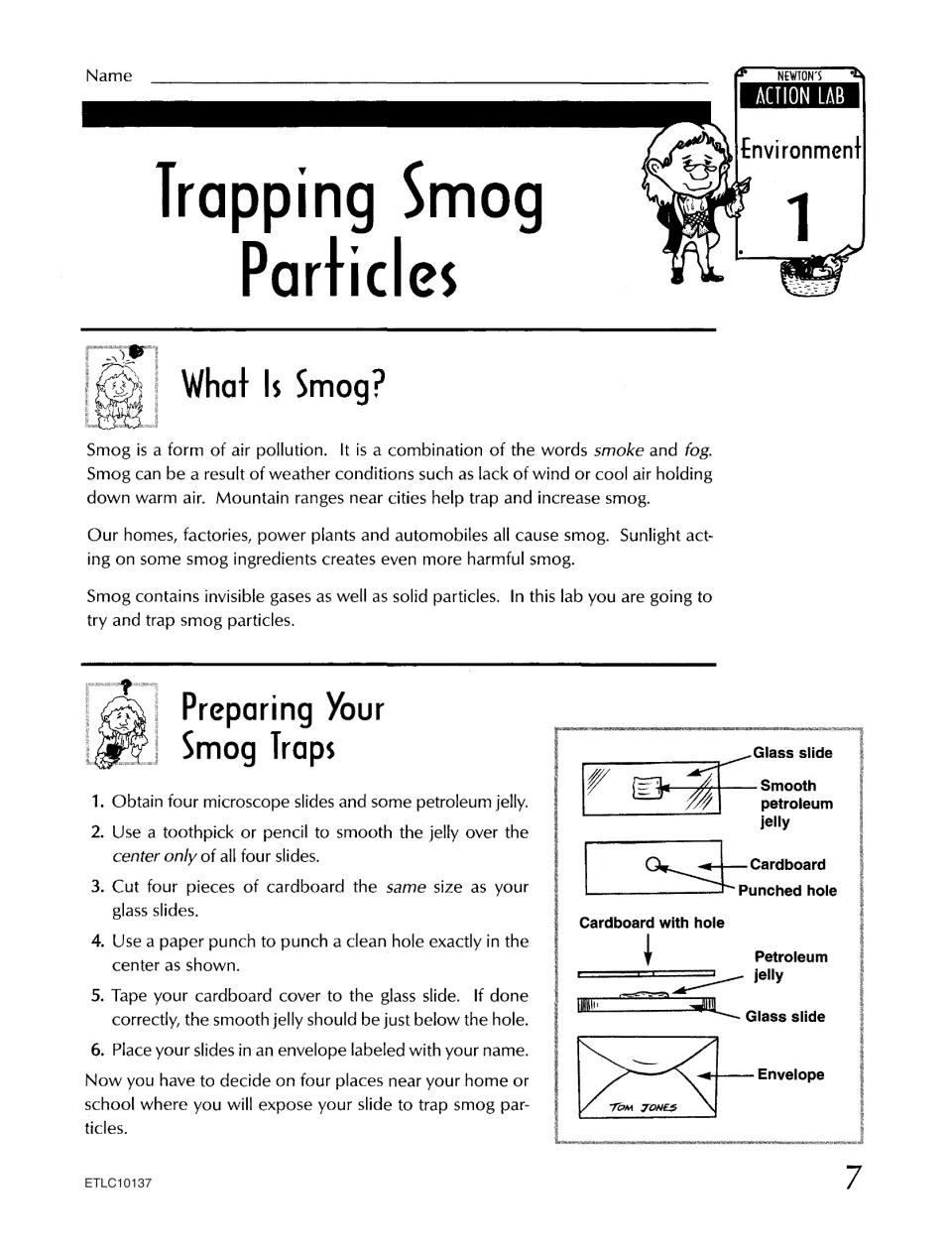 Trapping Smog Particles lab 1: students read what smog is, then build traps from glass slides, jelly and cardboard