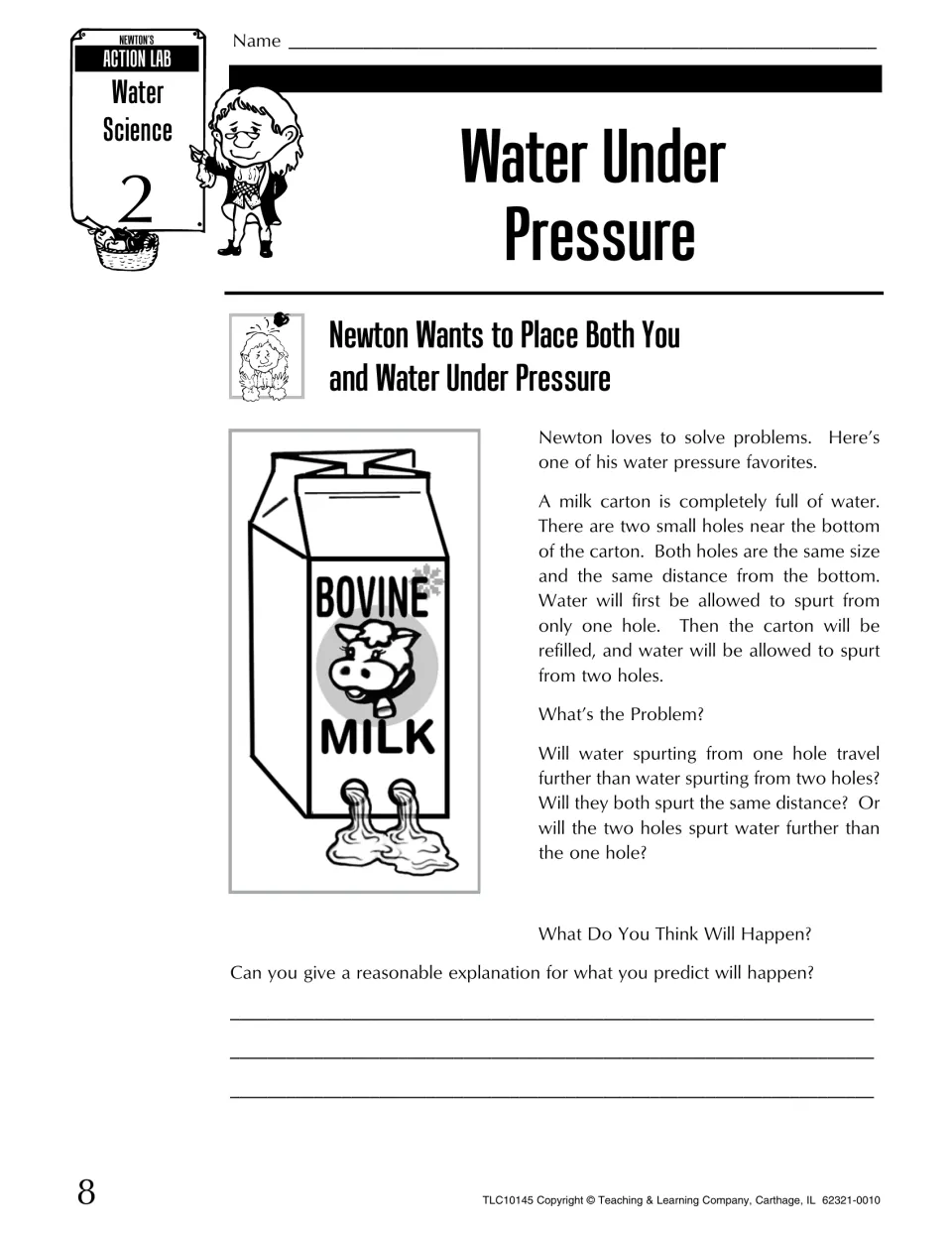Water Under Pressure: students predict whether water spurts farther from one or two holes in a milk carton and explain